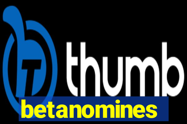 betanomines