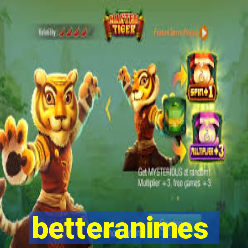 betteranimes