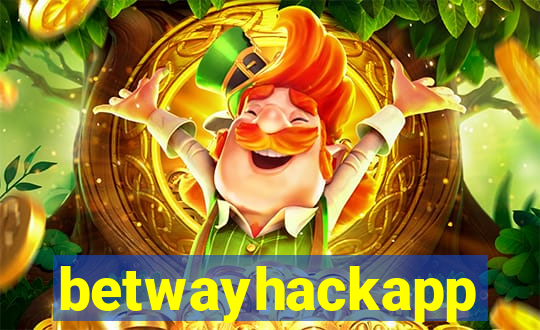 betwayhackapp