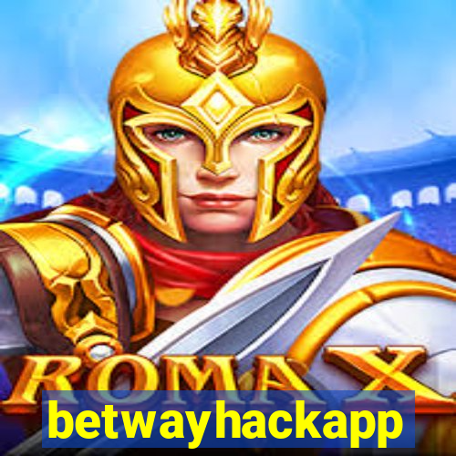 betwayhackapp