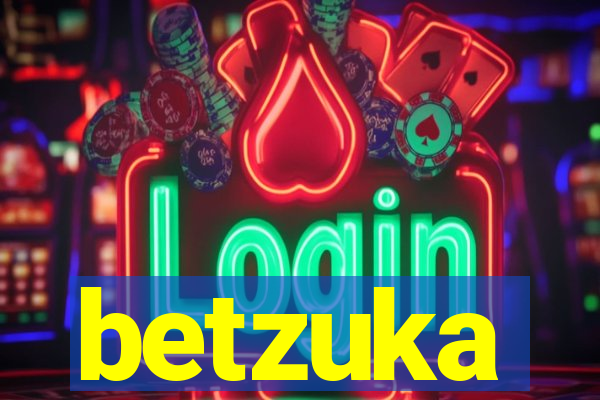 betzuka