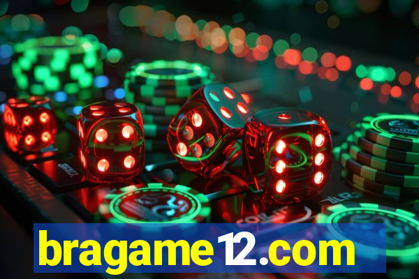 bragame12.com