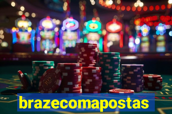 brazecomapostas