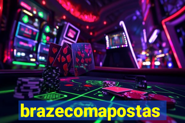 brazecomapostas