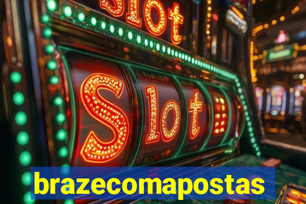 brazecomapostas