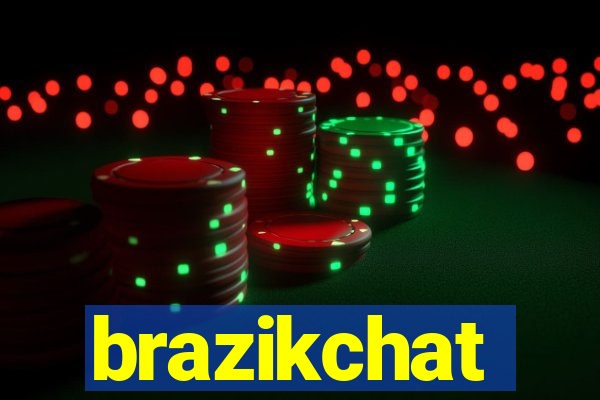 brazikchat