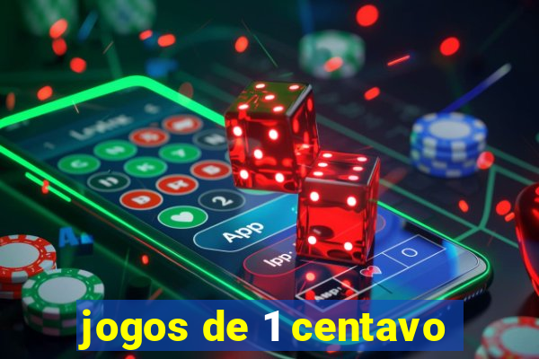 jogos de 1 centavo