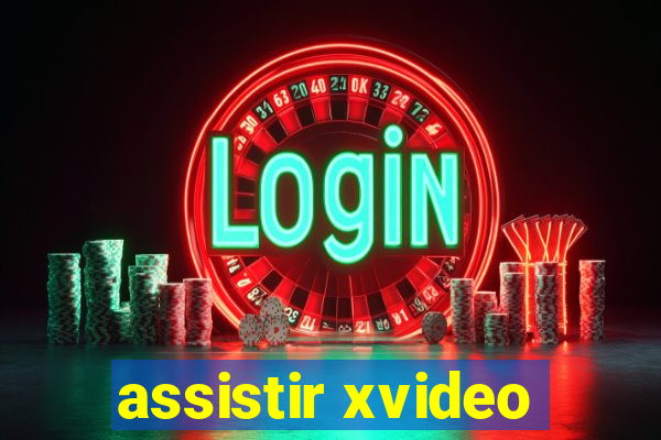 assistir xvideo