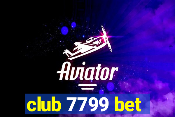 club 7799 bet