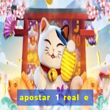 apostar 1 real e ganhar dinheiro