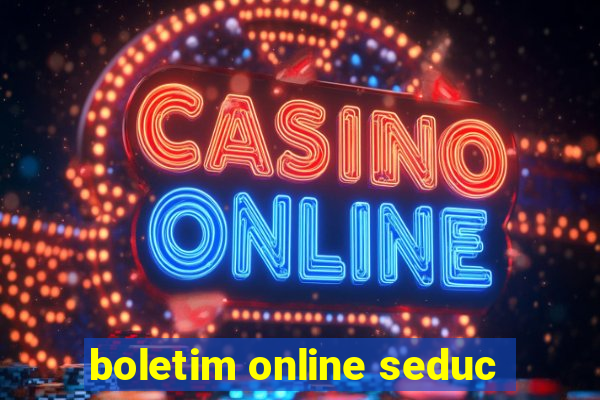 boletim online seduc