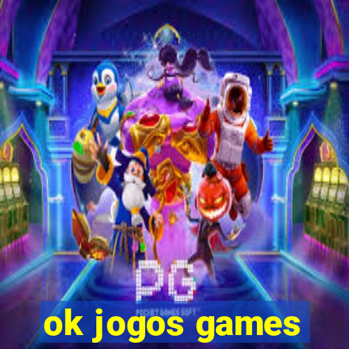 ok jogos games