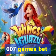 007 games bet