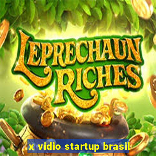 x vidio startup brasil