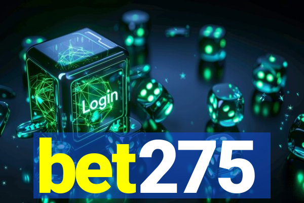 bet275