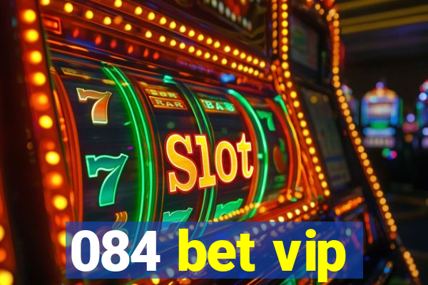 084 bet vip