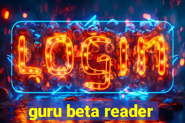 guru beta reader