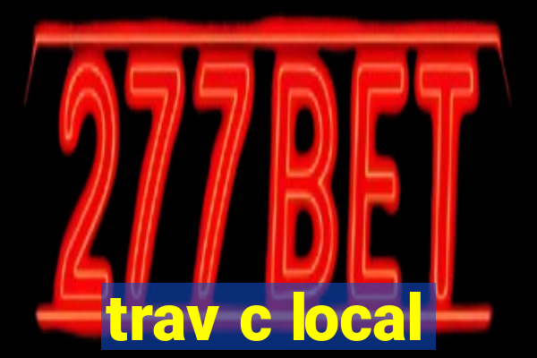 trav c local