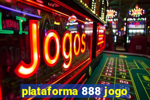 plataforma 888 jogo