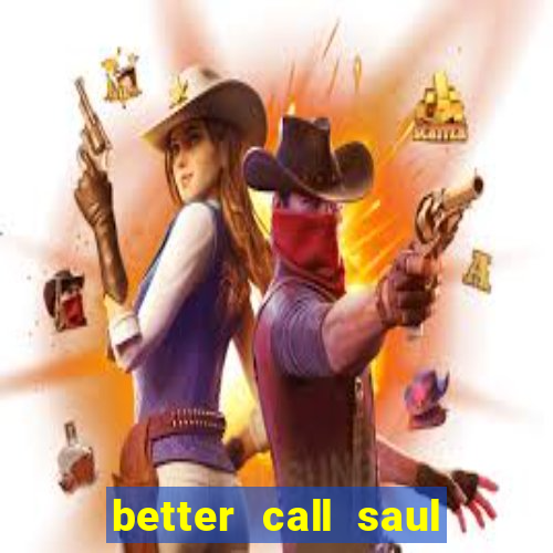 better call saul torrent dublado