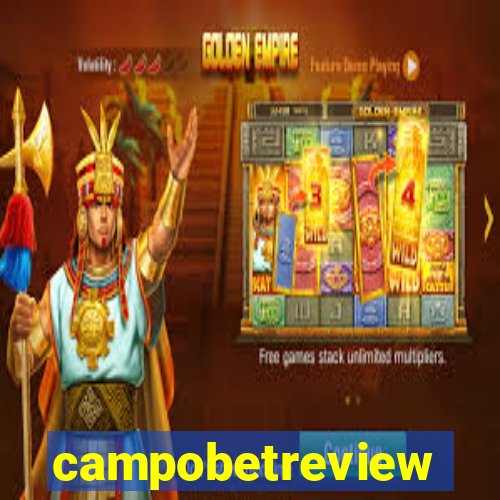 campobetreview