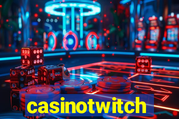 casinotwitch