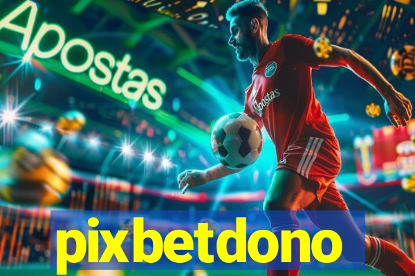 pixbetdono