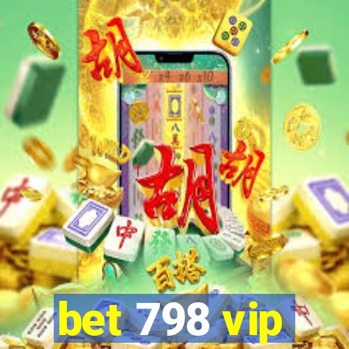 bet 798 vip