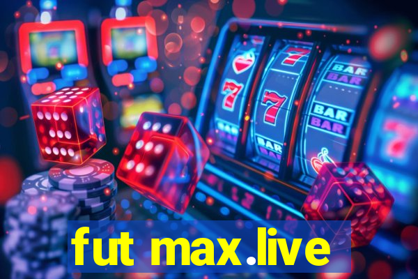 fut max.live