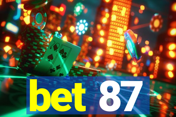 bet 87