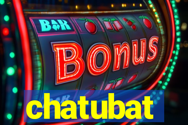 chatubat