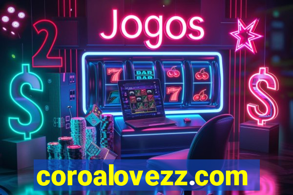 coroalovezz.com