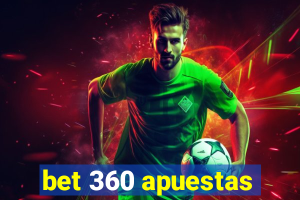 bet 360 apuestas