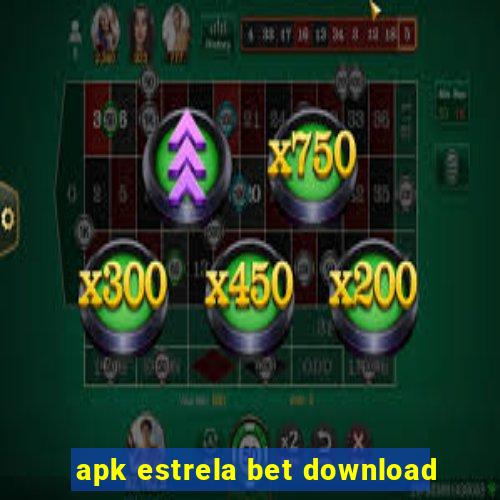 apk estrela bet download