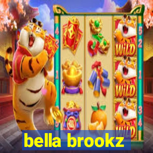 bella brookz