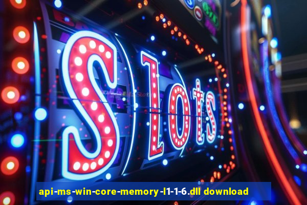 api-ms-win-core-memory-l1-1-6.dll download