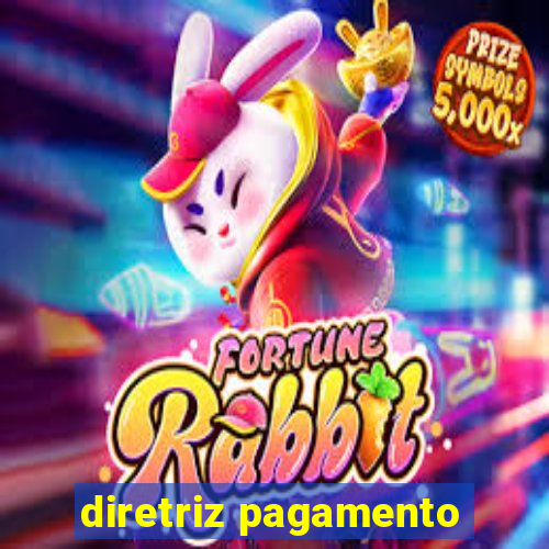 diretriz pagamento