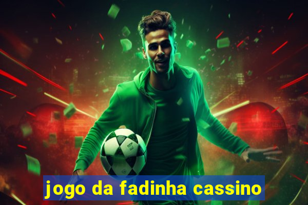 jogo da fadinha cassino