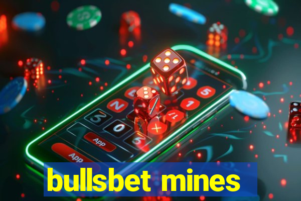 bullsbet mines