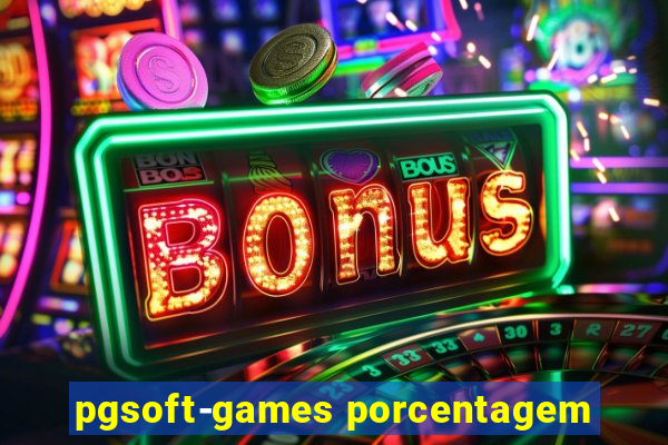 pgsoft-games porcentagem