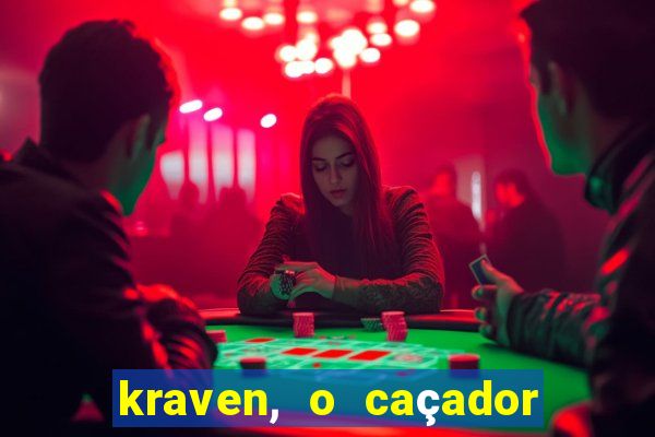 kraven, o caçador filme completo dublado