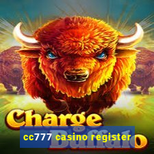 cc777 casino register