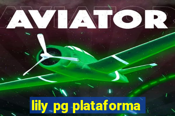 lily pg plataforma