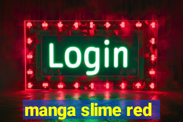 manga slime red