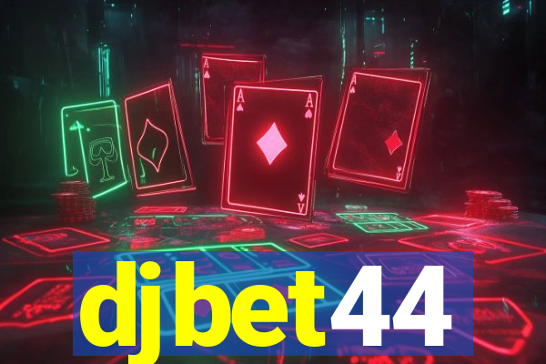 djbet44