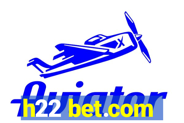 h22 bet.com