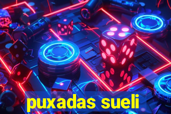 puxadas sueli