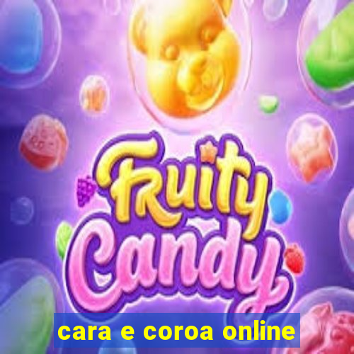 cara e coroa online