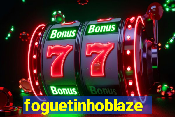 foguetinhoblaze