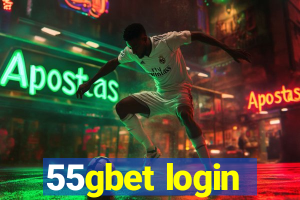 55gbet login